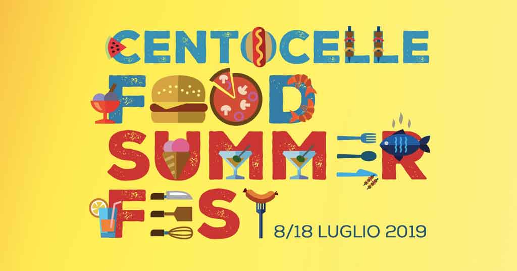 Centocelle Food Summer Fest per festeggiare l’estate